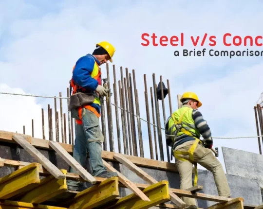 Steel v/s Concrete: a Brief Comparison