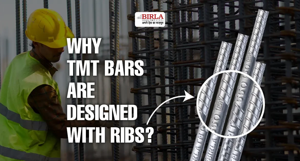 Why TMT Bars are designed with Ribs?